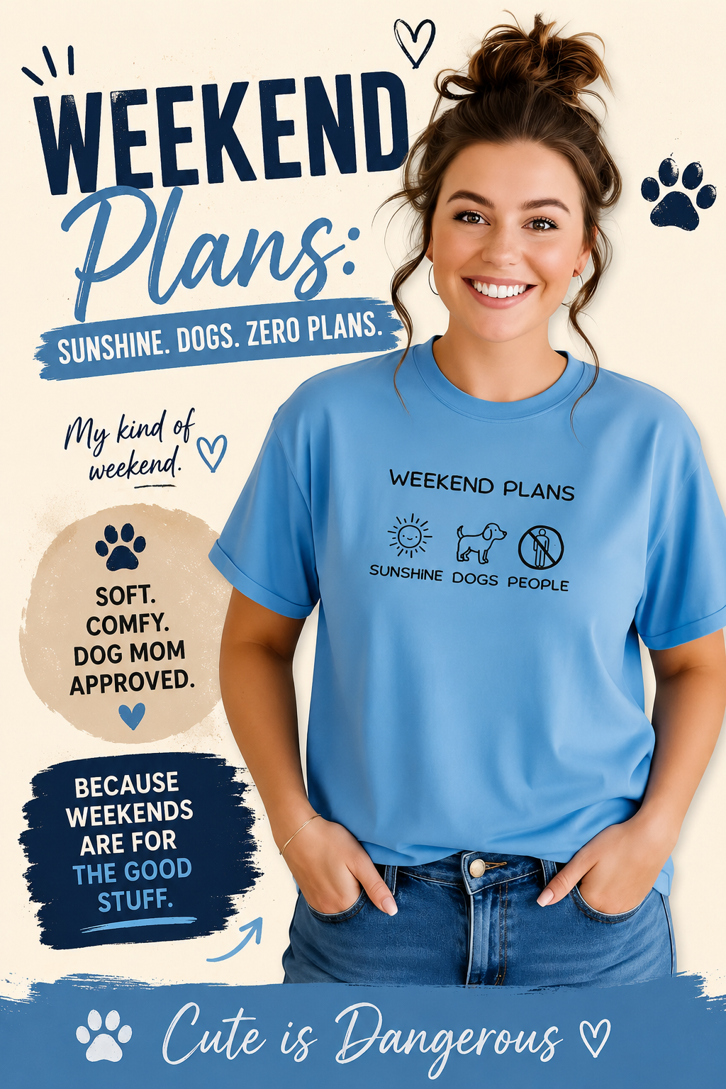 Woman wearing a blue Weekend Plans dog lover T-shirt in a promotional graphic.