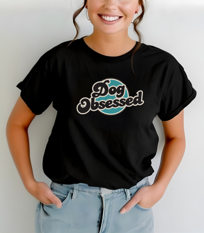 Dog Obsessed Shirt, Funny Dog Mom Tee, Retro Dog Lover Gift, Graphic Dog T-Shirt for Women
