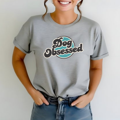 Dog Obsessed Shirt, Funny Dog Mom Tee, Retro Dog Lover Gift, Graphic Dog T-Shirt for Women