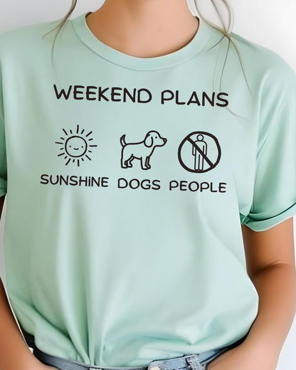 Weekend Plans Shirt, Graphic Tee, Sunshine Dogs People, Fun Unisex T-Shirt, Summer Casual Wear, Cute Gift for Dog Lovers — listing image 1